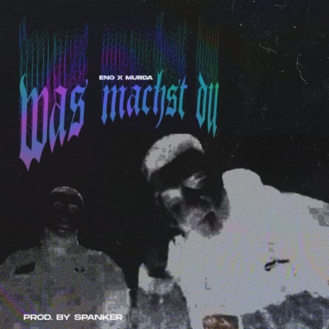 Was machst du ft. Murda | Boomplay Music