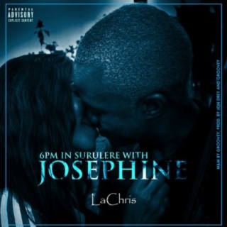 6PM In Surulere With Josephine