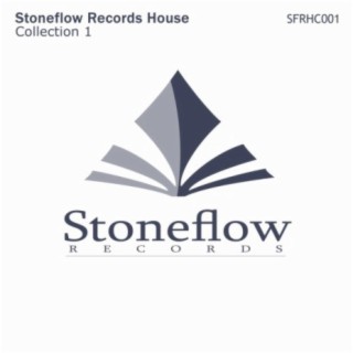 Stoneflow Records House Collection 1