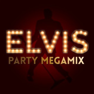 Elvis Party Megamix
