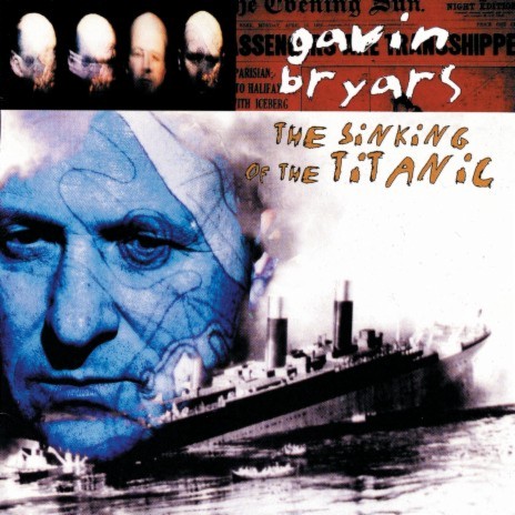 Bryars: The Sinking of the Titanic - 7. Opening Part II | Boomplay Music