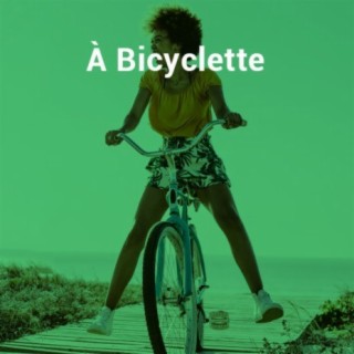 À Bicyclette