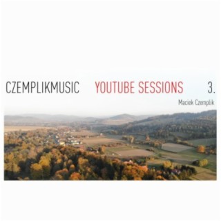 Czemplikmusic YouTube Sessions 3