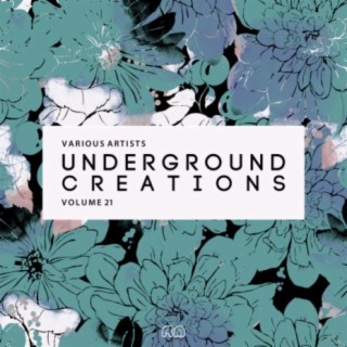 Underground Creations, Vol. 21