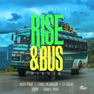 Rise & Bus Riddim