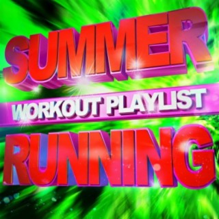 Summer Running Workout Playlist!