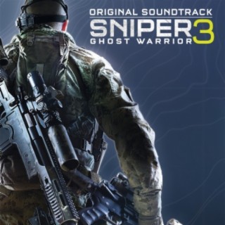 Sniper Ghost Warrior 3 (Original Game Soundtrack)