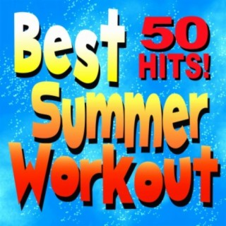 Best Summer Workout – 50 Hits!