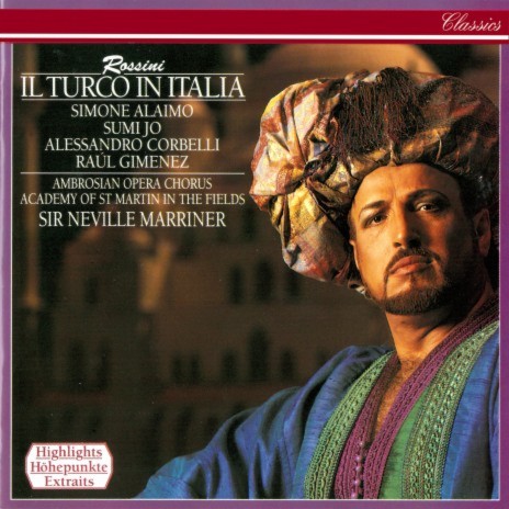 Rossini: Il Turco in Italia / Act 2: "Dunque seguitemi" ft. Sumi Jo, Susanne Mentzer, Enrico Fissore, Raúl Gimenez & Ambrosian Opera Chorus | Boomplay Music