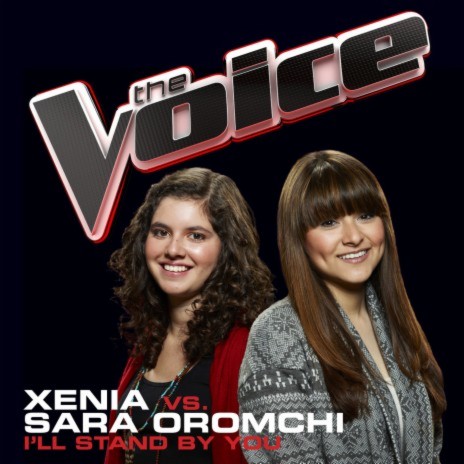 I’ll Stand By You (The Voice Performance) ft. Sara Oromchi | Boomplay Music