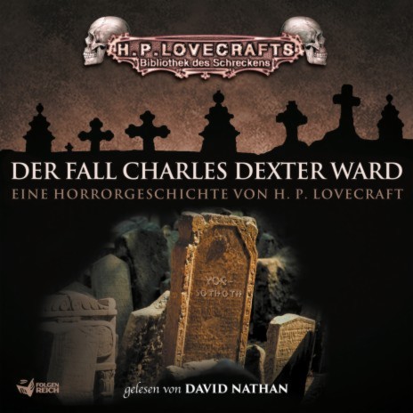 Der Fall Charles Dexter Ward - Teil 231 ft. H. P. Lovecraft & Bibliothek des Schreckens | Boomplay Music