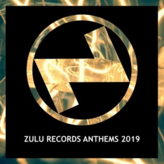 Zulu Records Anthems 2019