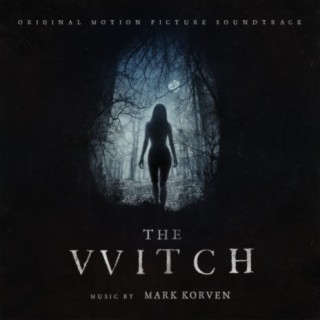 The Witch (Original Motion Picture Soundtrack)