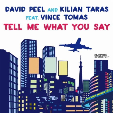 Tell Me What You Say (Manu Sanchez Remix) ft. Kilian Taras | Boomplay Music