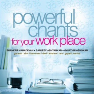Powerful Chants For Your Work Place