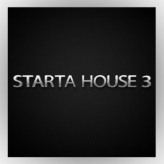 Starta House, Vol. 3