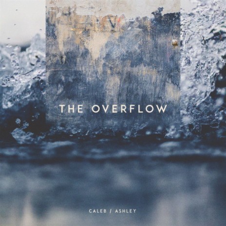 The Overflow ft. Caleb Fruhling