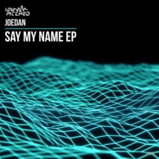 Say My Name EP