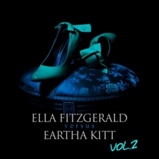 Ella Fitzgerald versus Eartha Kitt Vol.2