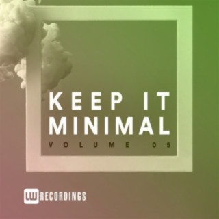 Keep It Minimal, Vol. 05