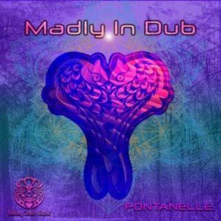 Madly In Dub