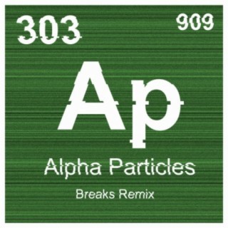 Alpha Particles (feat. Dan Kushner) (Breaks Remix)