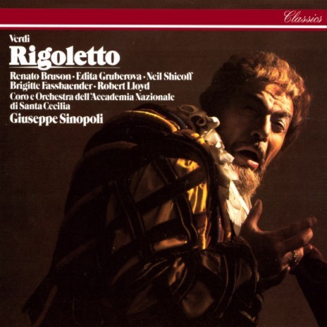 Verdi: Rigoletto / Act 2: "Parla... siam soli" "Tutte le feste al tiempo" ft. Edita Gruberová, Orchestra dell'Accademia Nazionale di Santa Cecilia & Giuseppe Sinopoli | Boomplay Music