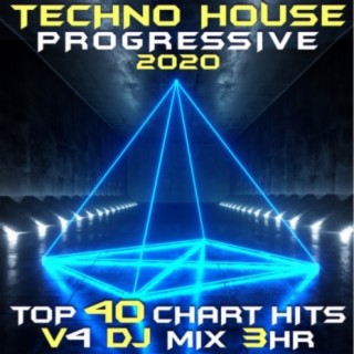 Techno House Progressive 2020 Top 40 Chart Hits, Vol. 4 DJ Mix 3Hr