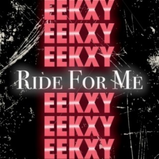 Ride for Me