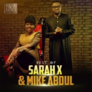 Best Of Sarah X & Mike Abdul