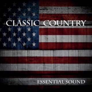 Essential Sound Classic Country