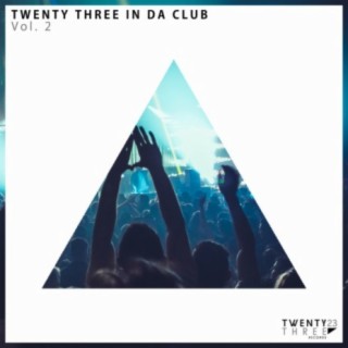 Tweenty Three In Da Club, Vol. 2