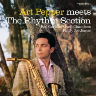 Art Pepper Meets The Rhythm Section (OJC Remaster)
