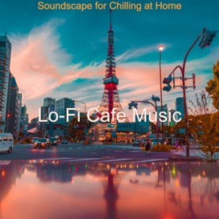 Soundscape for Chilling at Home