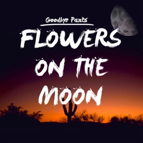 Flowers On The Moon | Boomplay Music