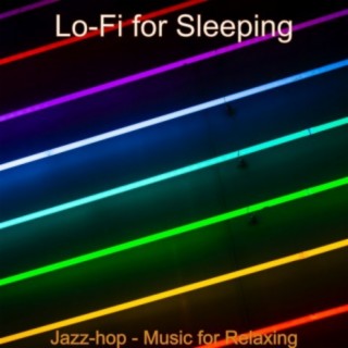 Lo-Fi for Sleeping
