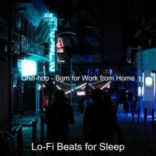 Chill-hop - Bgm for Work from Home