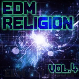 EDM Religion, Vol. 4