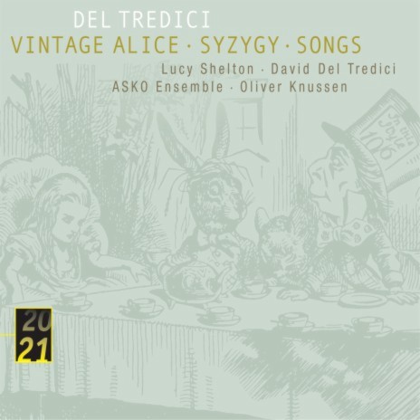 Del Tredici: Vintage Alice - 3. The Mad Hatter's Song: Verse I / The Star: Verses I And II (Live) ft. Oliver Knussen & Asko Ensemble | Boomplay Music