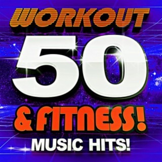 50 Workout & Fitness! Music Hits!