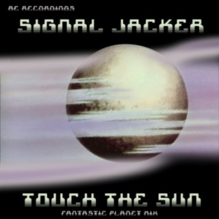 Touch The Sun (Fantastic Planet Mix)