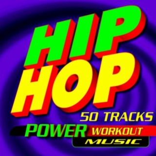 Hip Hop 50 Tracks Power Workout Music