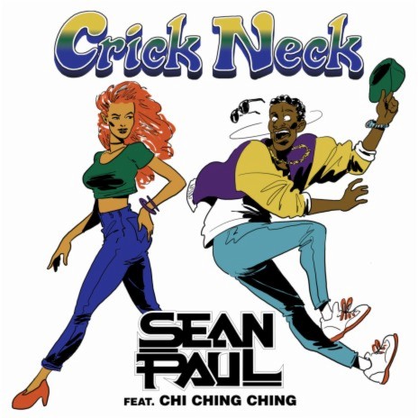Crick Neck ft. Chi Ching Ching