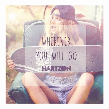 Wherever You Will Go | Boomplay Music