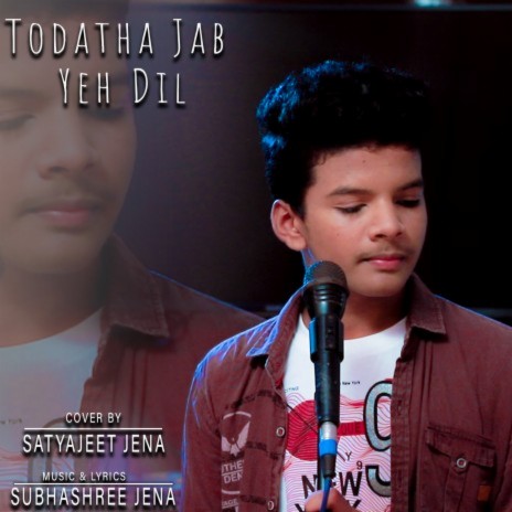 Toda Tha Jab Yeh Dil (Cover Version) | Boomplay Music