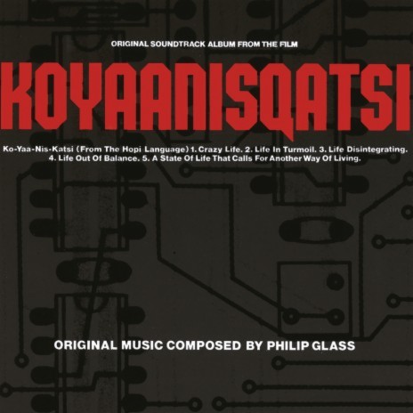 Koyaanisqatsi (From "Koyaanisqatsi" Soundtrack) | Boomplay Music