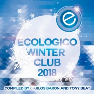 Ecologico Winter Club 2018 (Compiled By Carlos Baron & Tony Beat)