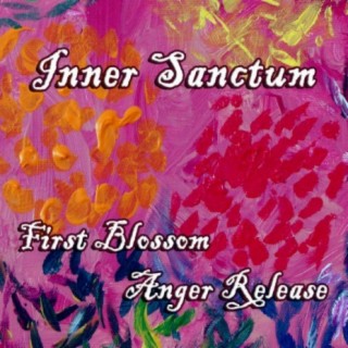 First Blossom - Anger Release