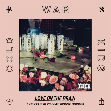 Love On The Brain (Los Feliz Blvd) ft. Bishop Briggs | Boomplay Music