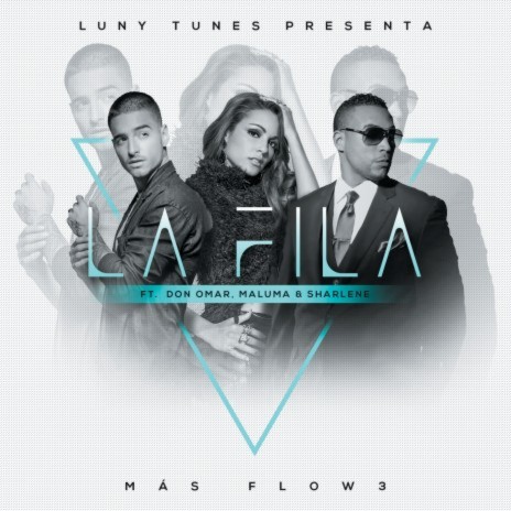 La Fila ft. Don Omar, Sharlene & Maluma | Boomplay Music